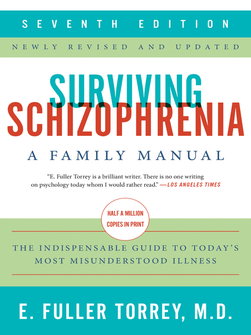 Title details for Surviving Schizophrenia by E. Fuller Torrey - Available